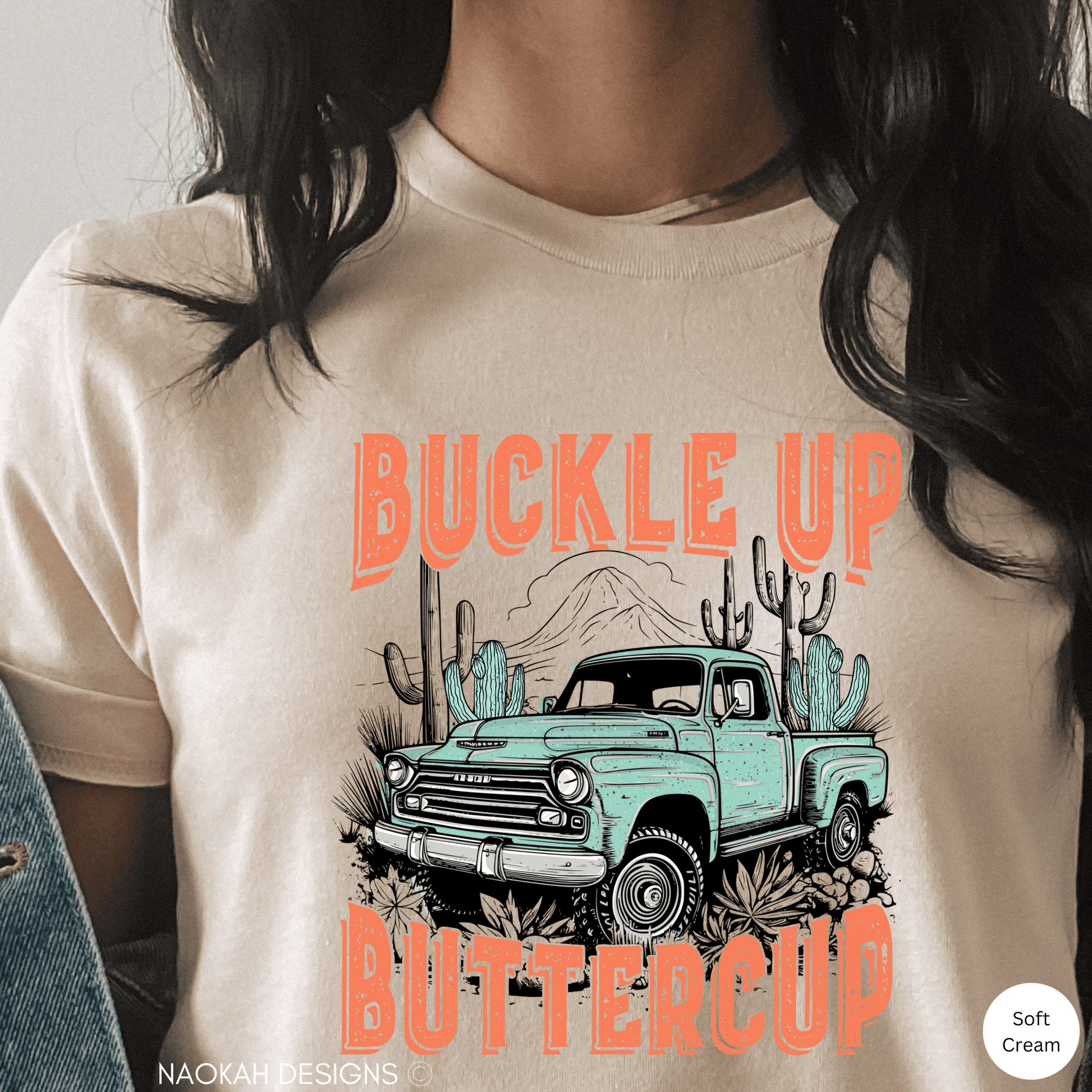 Buckle Up Buttercup Shirt, Truck Shirt, Old Truck Shirt, Cactus Tee, Ranch Shirt, Cowboy Shirt, Cowgirl Shirt, Rodeo Shirt, Wild West Shirt