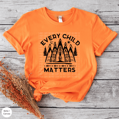 Every Child Matters Shirt PORTION DONATED, Orange Shirt Day Shirt, Indigenous Owned Shop, Orange Shirt, Truth and Reconciliation, Wanderlust