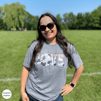 For The Love Of The Game Shirt, Soccer Shirt, Soccer Mom Shirt, Soccer Shirts For Women, Soccer Fan Shirt, Soccer Mom Gift