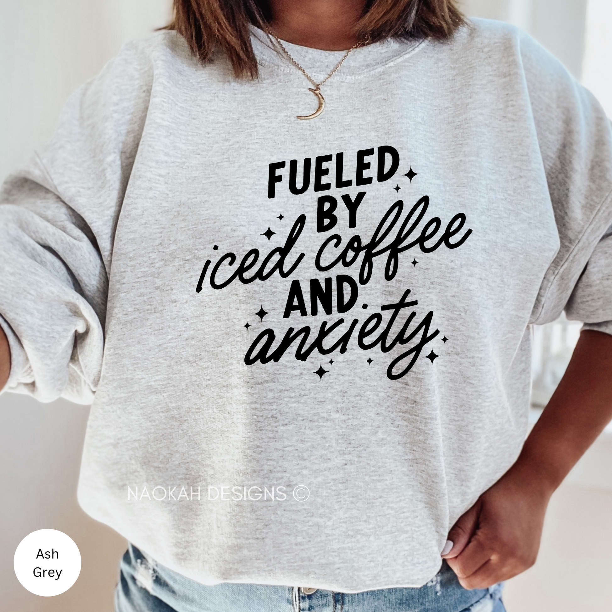 Fueled By Iced Coffee and Anxiety Sweater, Iced Coffee Addict Sweater, Mental Health Shirt, Anxiety Shirt, Overstimulated Moms Club Shirt