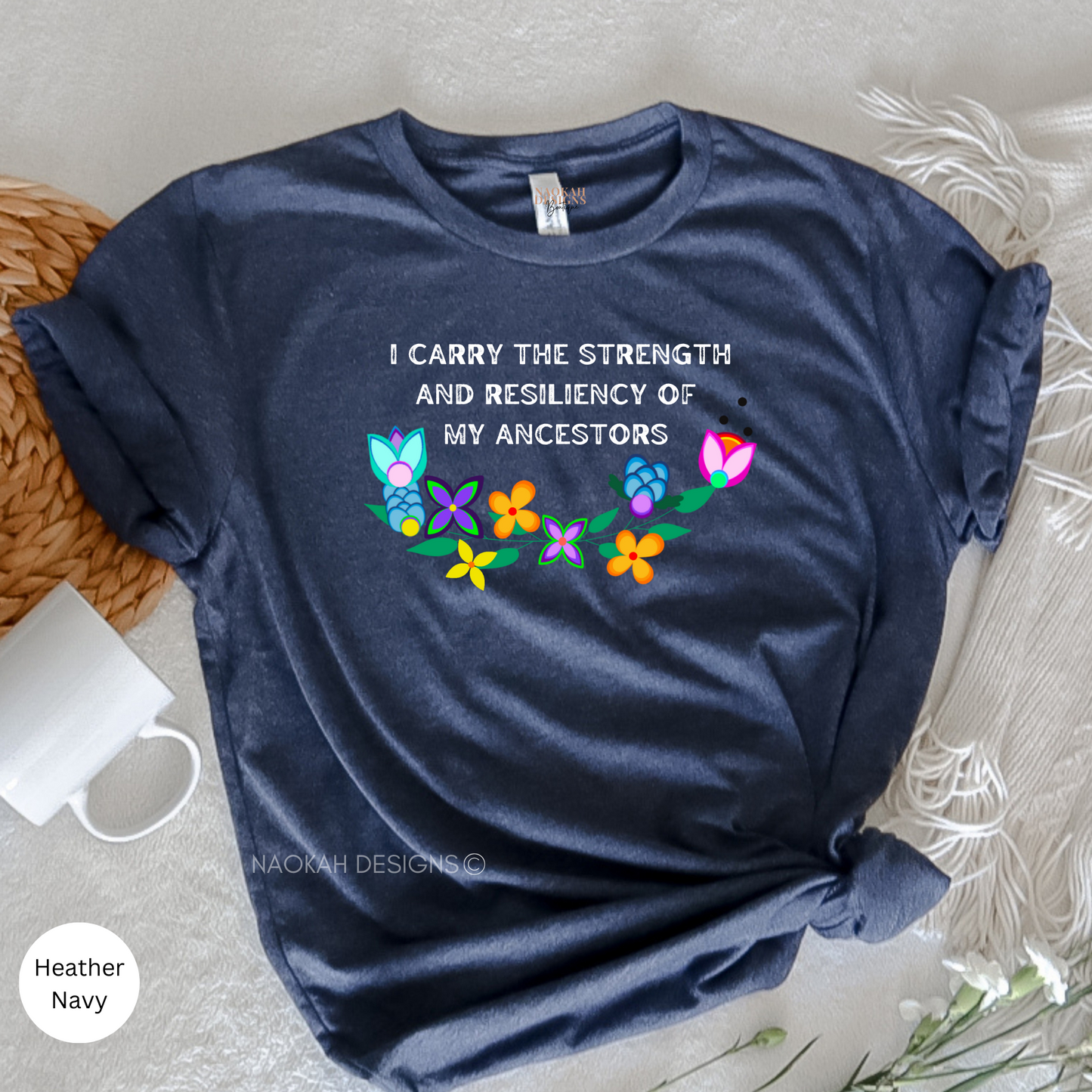 i carry the strength and resiliency of my ancestors shirt, indigenous floral shirt, ancestors shirt, making ancestors proud shirt