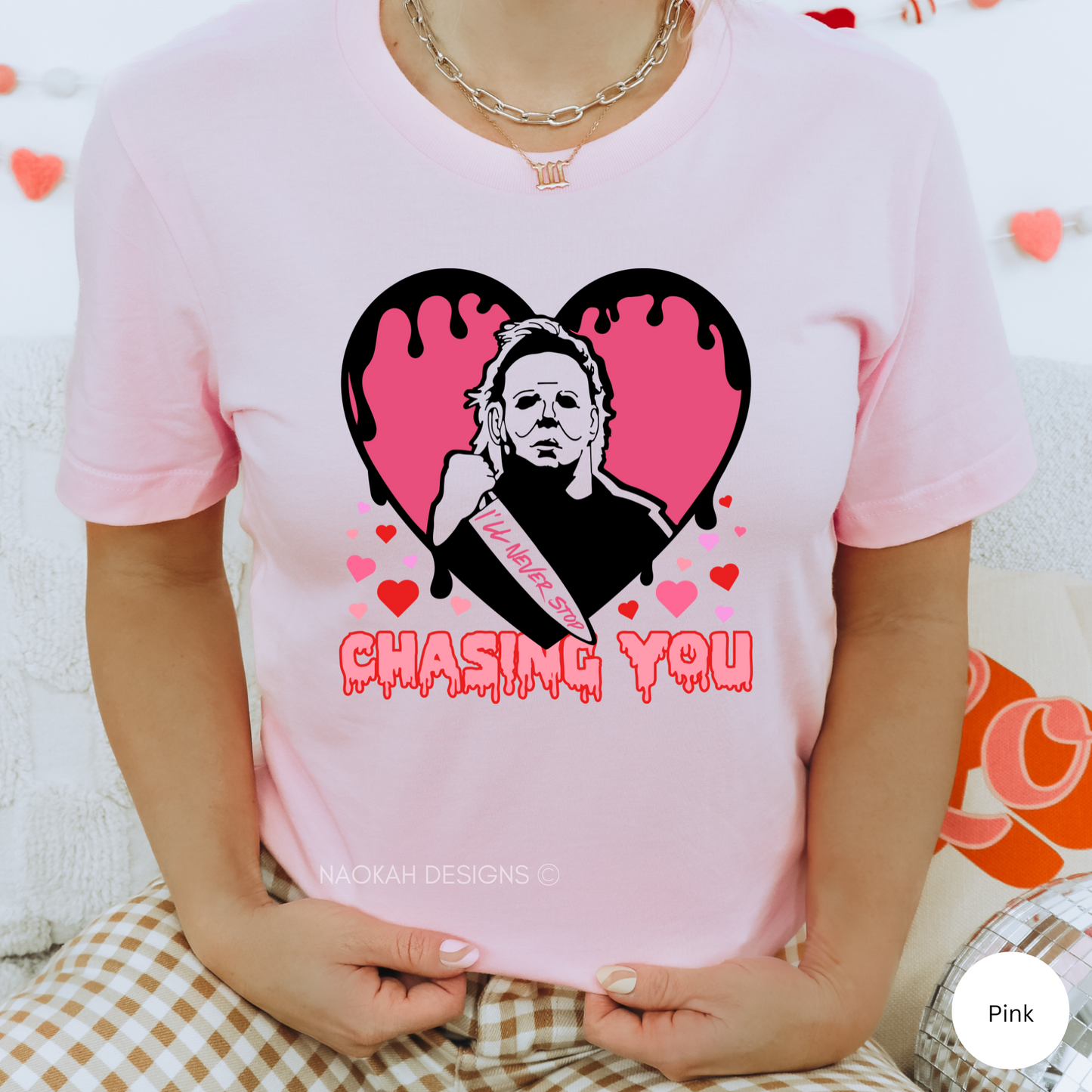 i'll never stop chasing you shirt, horror michael valentine shirt, michael myers scary valentine shirt, valentine creepy shirt