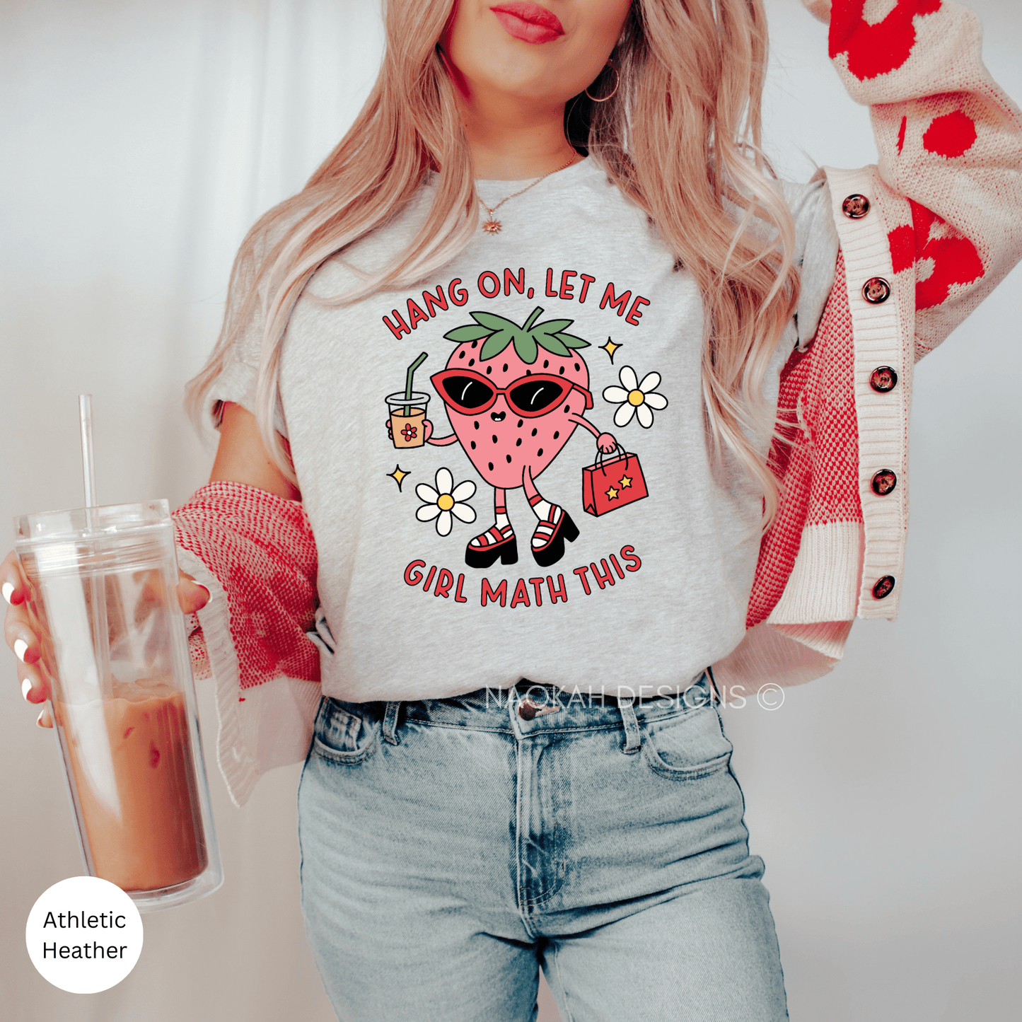 hang on let me girl math this shirt, boujee girl shirt, valentines day shirt for her, trendy women shirt, funny women shirt, strawberry girl shirt