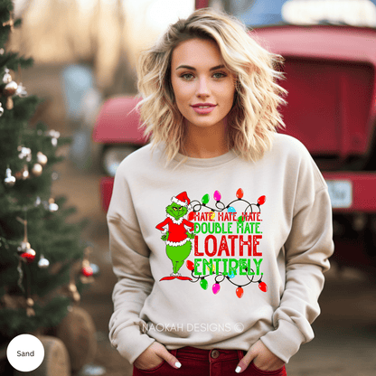 Loathe Entirely Unisex Crewneck Sweatshirt, Funny Holiday Sweater, Ugly Christmas Sweater Party, Classic Christmas Movie Sweatshirt