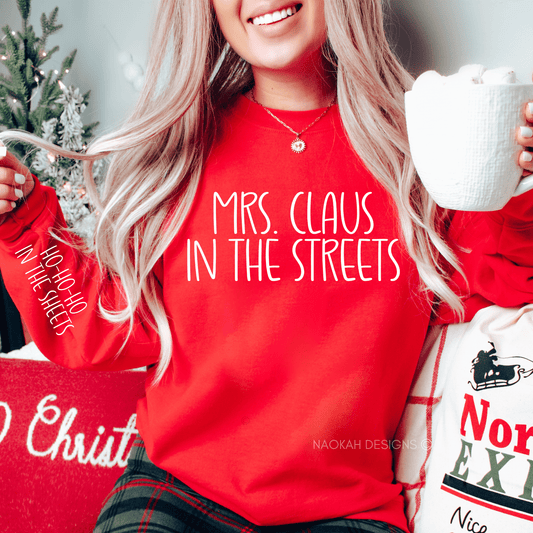 Mrs. Claus In The Streets Sweater, Ho Ho Ho In The Sheets Sweater, Mrs Claus Naughty Christmas Sweater, Christmas Vibes Sweater