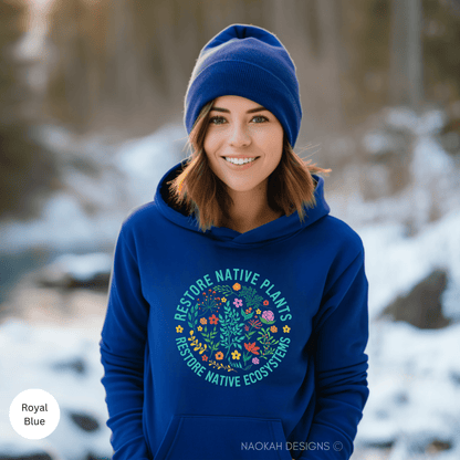 Restore Native Plants Restore Native Ecosystems Sweater, Plant Lady Shirt, Plant Lover Gift, Gardening Shirt, Save Planet Shirt, Conservation