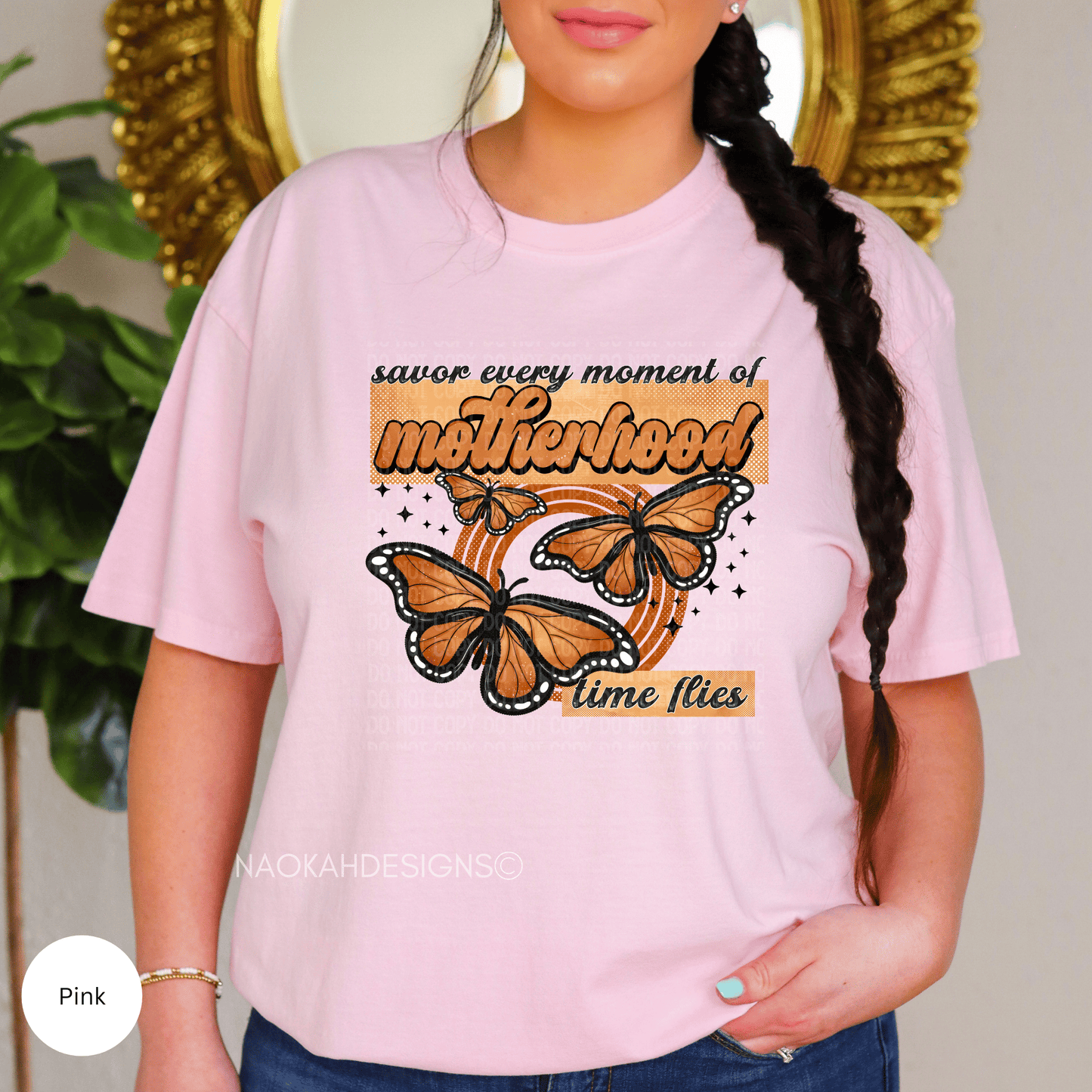 Savor Every Moment of Motherhood Time Flies Butterfly Shirt