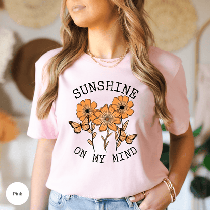 Sunshine On My Mind Shirt, Summer Tshirt, Beach Shirt, Lounge Comfort Shirt, Weekend Lake Shirt, Sunshine Shirt, orange shirt, flowers and butterflies shirt