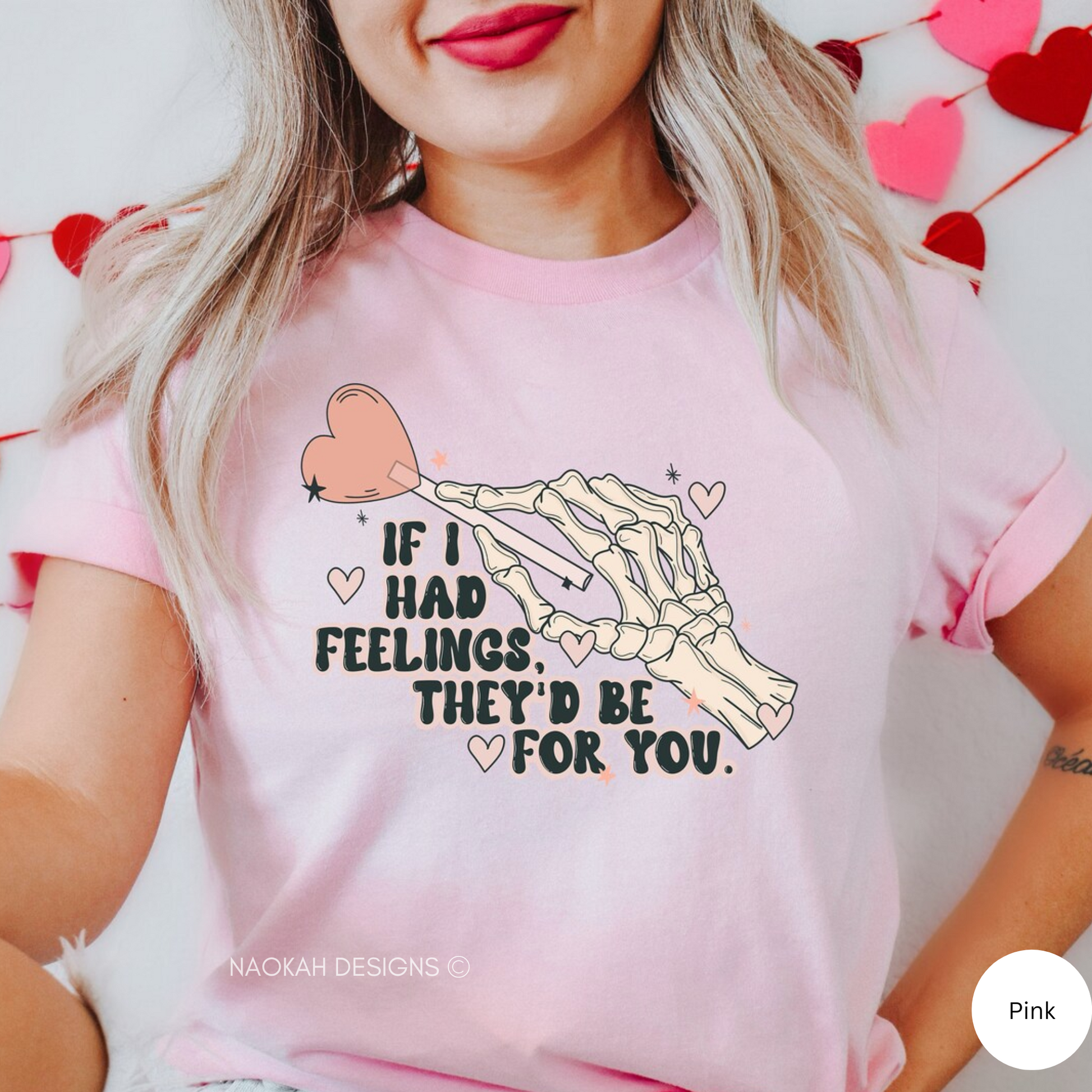 If Had Feelings They’d Be For You Shirt, Love Shirt, Valentine Day Gift Shirt, Funny Valentine's Day, Skeleton Valentine Tee, Heart Shirt