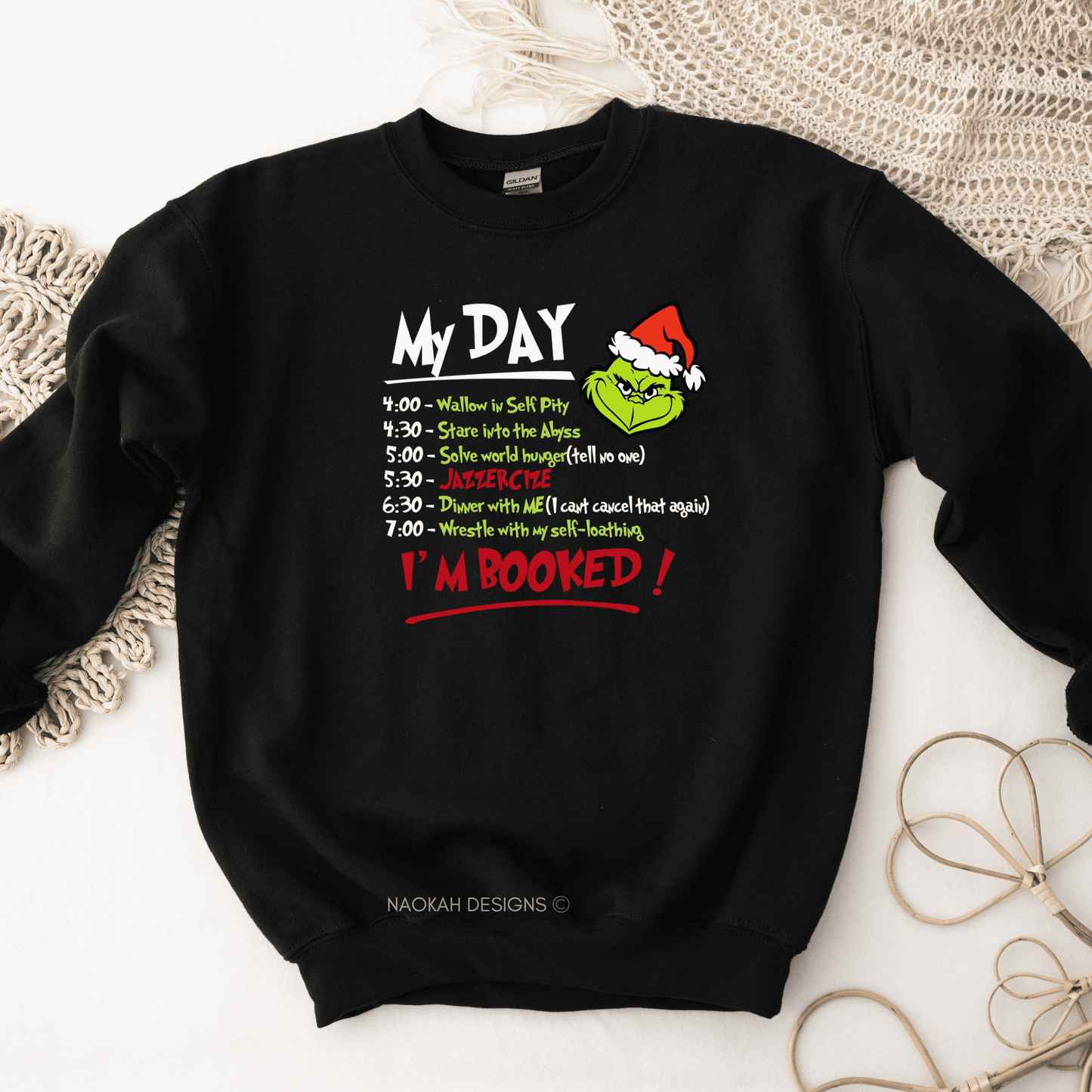 My Day I'm Booked Grinch Christmas Sweatshirt