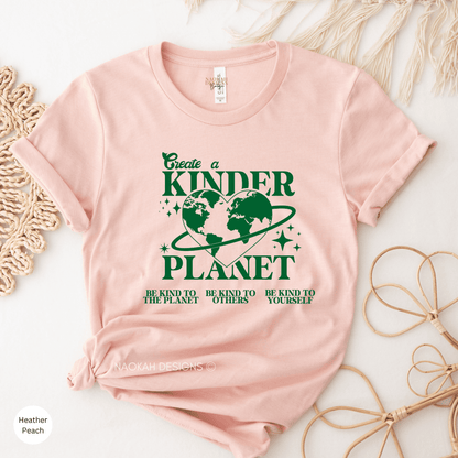 Create A Kinder Planet Shirt, Planet Earth T-shirt, Environmental Shirt, Love The Planet Shirt, Turtle Island Shirt, Protect the Land Shirt, be kind to the planet shirt, be kind to others shirt, be kind to yourself shirt