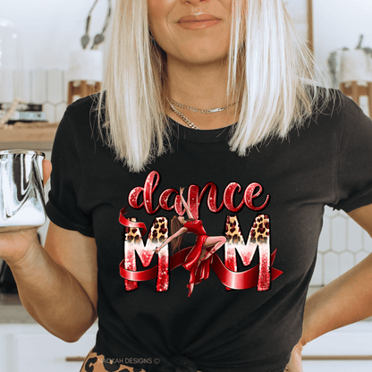 Dance Mom leopard print shirt, DANCE MOM Shirt, DANCE Mom Gift, Dance Mama Shirt, Dance Team, Dance Competition Shirt, Dance Recital Shirt, Dancer Shirt, Dance Gift