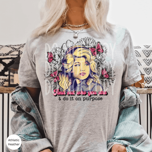 Find Out Who You Are And Do It On Purpose Shirt, Dolly Parton Tee, Cowgirl Graphic Tee, Western T-Shirt, Western Graphic Tee, Jolene T-shirt