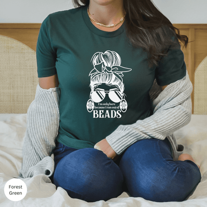 I'm Only Here Because I Ran Out Of Beads Shirt, Indigenous Floral Shirt, Native Floral Shirt, Native Indigenous Beadworker, Indigenous Beadwork, Indigenous owned shop