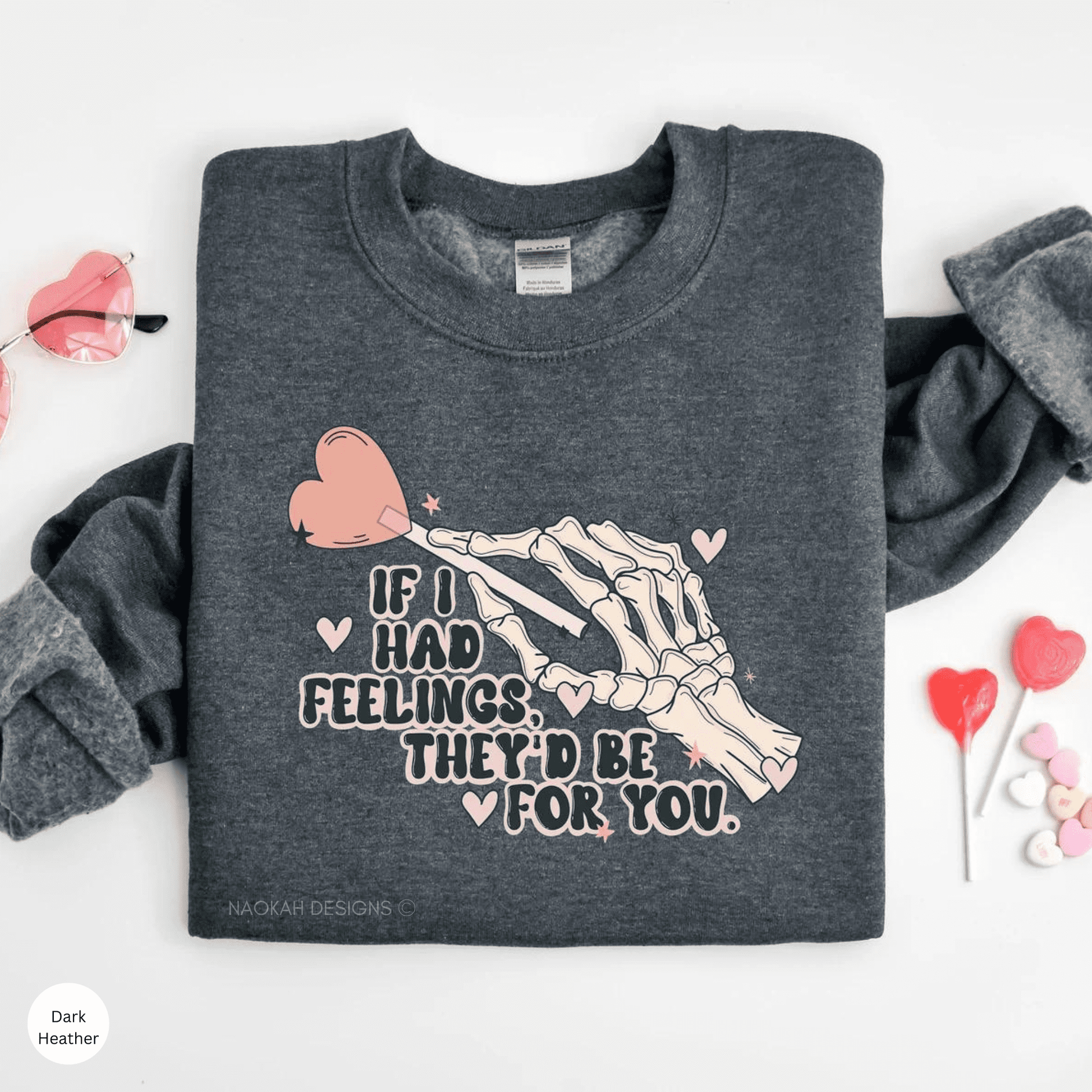 If I Had Feelings They’d Be For You Sweater, Love Shirt, Valentine Day Gift Shirt, Funny Valentine's Day, Skeleton Valentine Tee, Heart Shirt