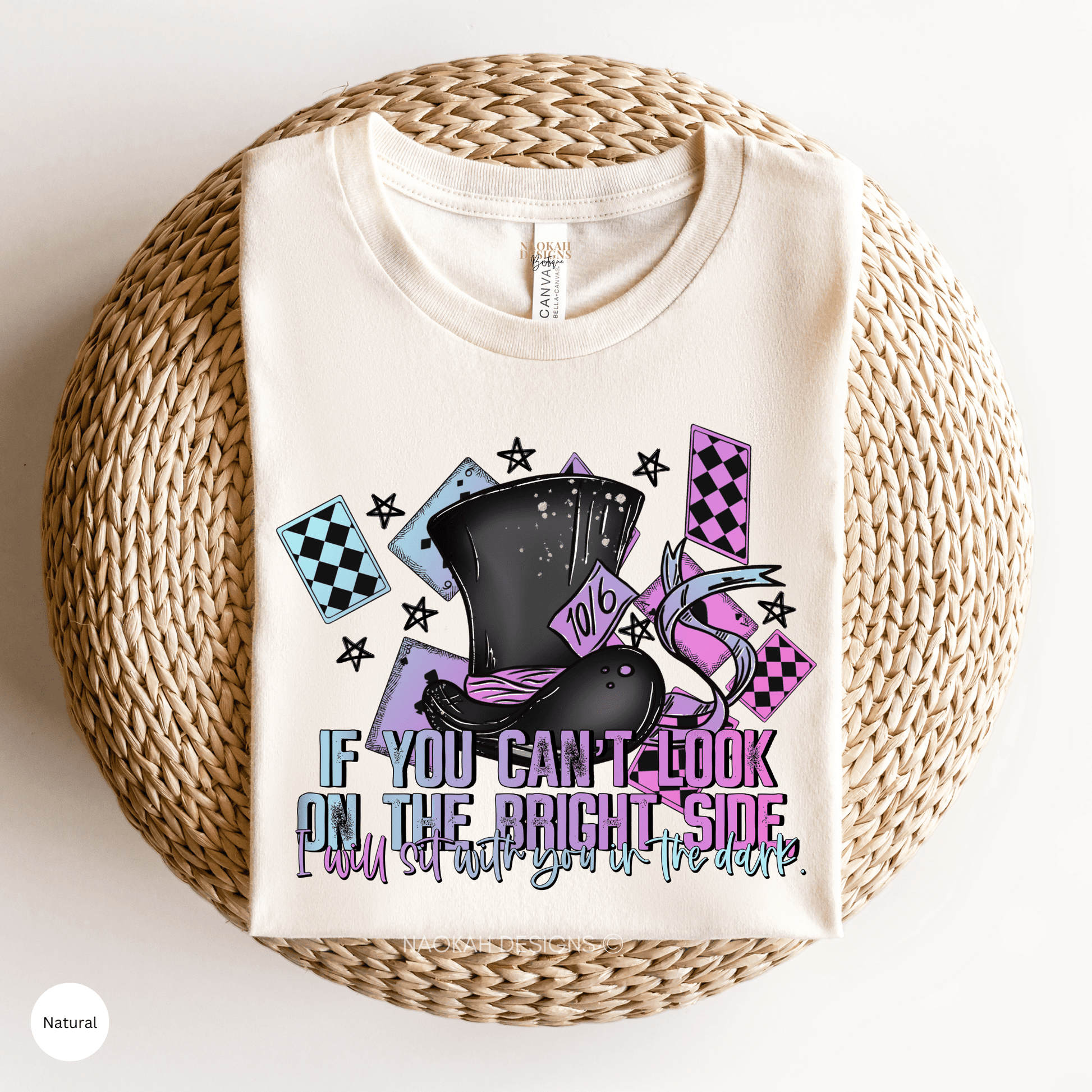 If You Can't Look on the Bright Side I Will Sit With You In The Dark Shirt, Alice in Wonderland Quotes Shirt, Mad Hatter Shirt