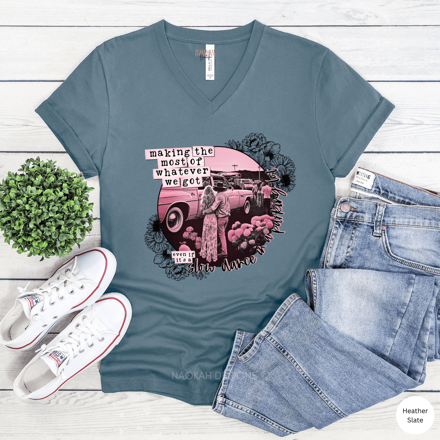 making the most of whatever we got shirt, even if it's a slow dance in a parking lot, boho cowgirl shirt, boho western shirt, cowgirl shirt