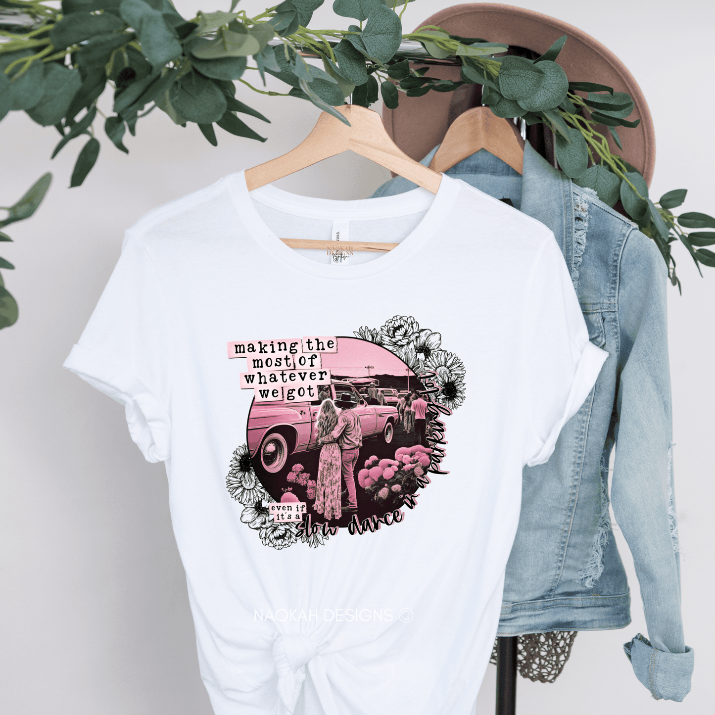 Making The Most Of Whatever We Got Shirt, Even If It's A Slow Dance In A Parking Lot, Boho Cowgirl Shirt, Boho Western Shirt, Cowgirl Shirt