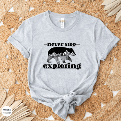 Never Stop Exploring Shirt, Travel Shirt, Unisex Travel Shirt, Camp Lover, Camping Shirt, Vacation Shirt, Hiking Shirt, Adventure Tee