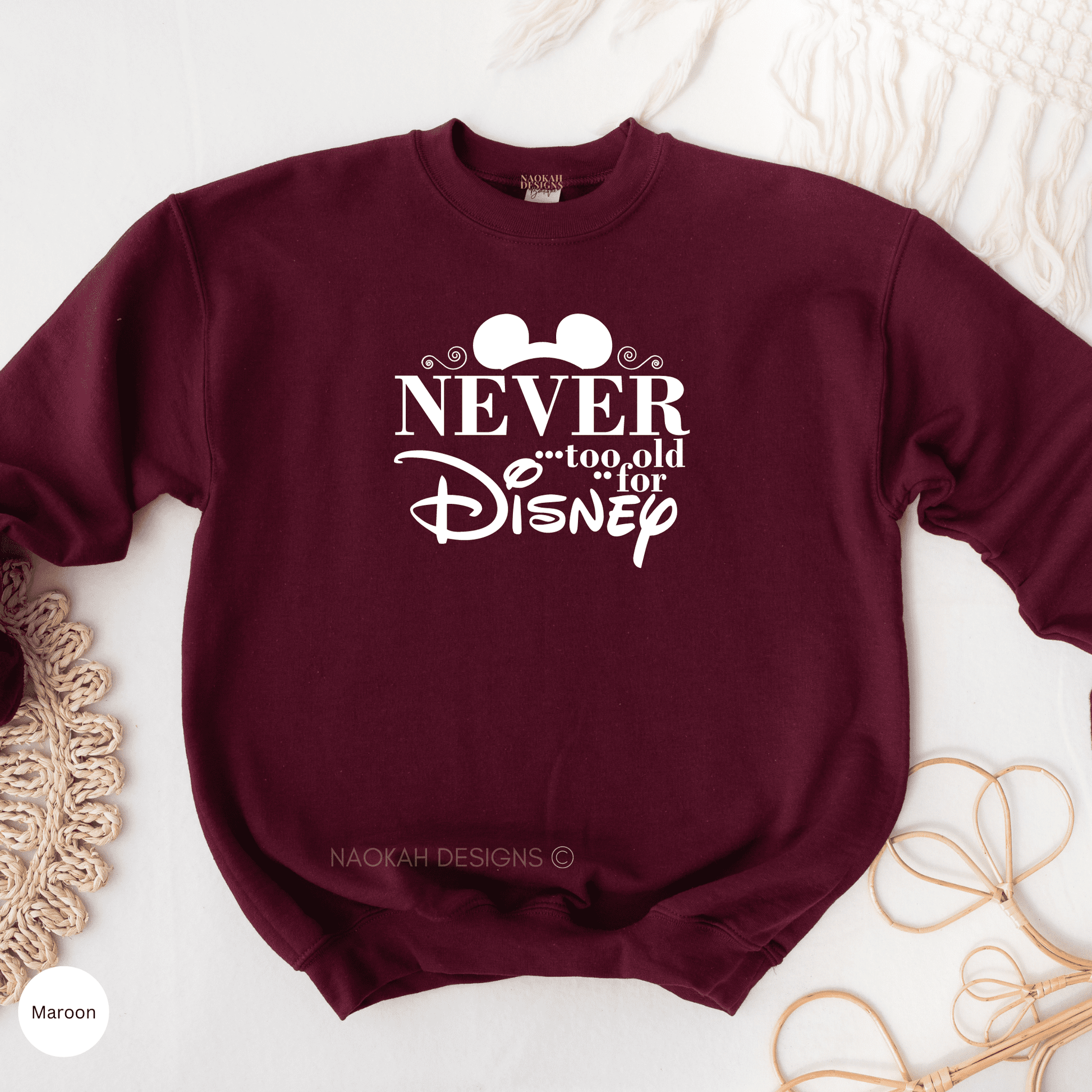 Never Too Old For Disney shirt, Family Disney Vacation Shirts, Group Shirts For Vacation Trip, Mouse Ears Sweater, Mickey shirt, minnie shirt, magical place on earth shirt, first disney trip shirt