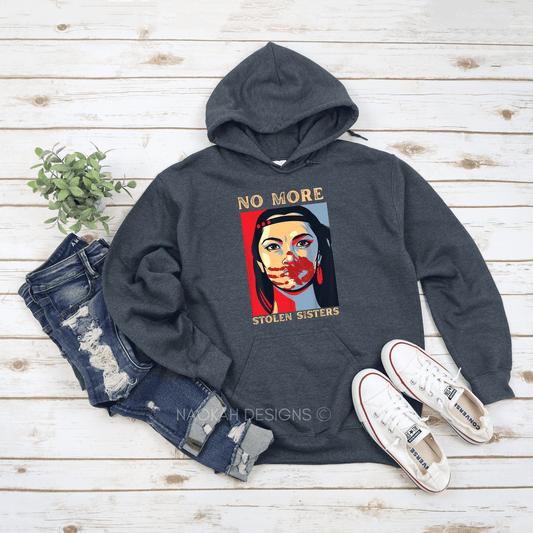 No more stolen sisters sweatshirt hoodie, Missing and murdered Indigenous women shirt, MMIW shirt, I wear red for my sisters shirt