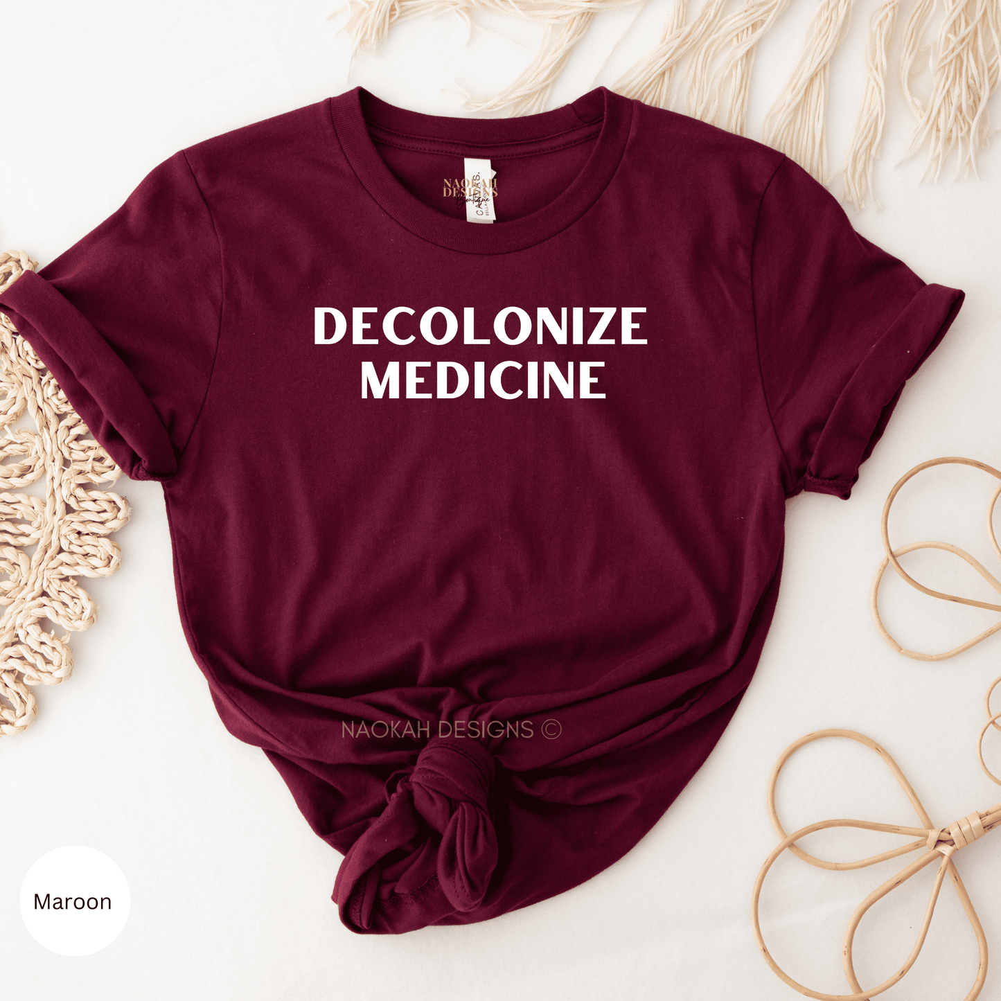 Decolonize Medicine Shirt, Decolonize Healthcare Shirt, Confronting Medical Colonialism, Decolonizing Public Health, Indigenize Medical School, Indigenize Nursing, Decolonize Wellness